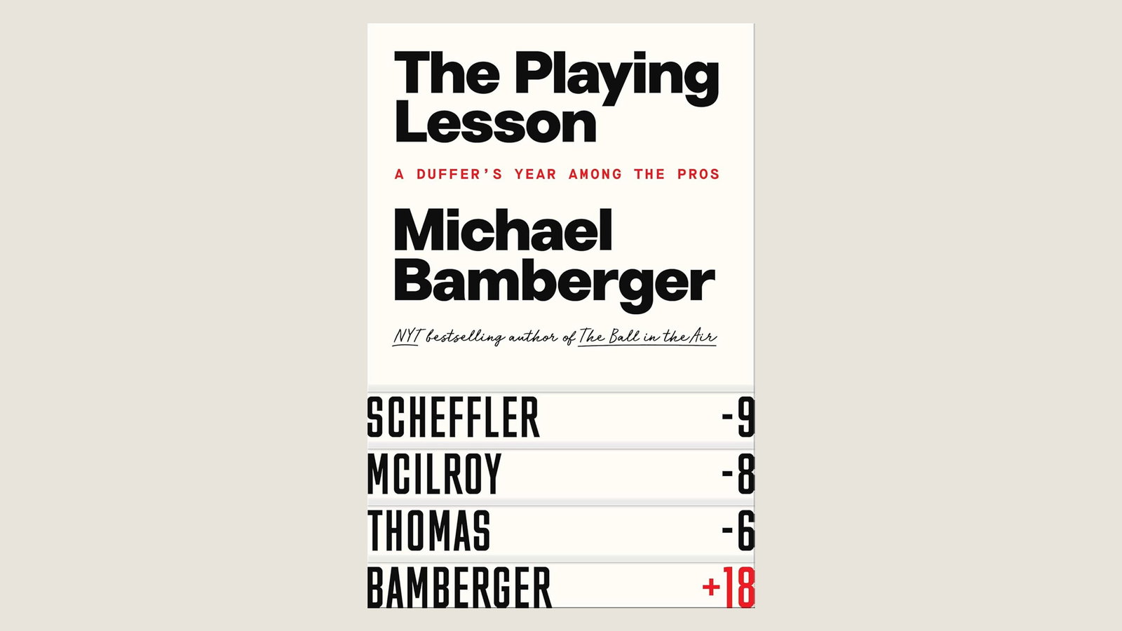 The Playing Lesson: A Duffer's Year Among the Pros