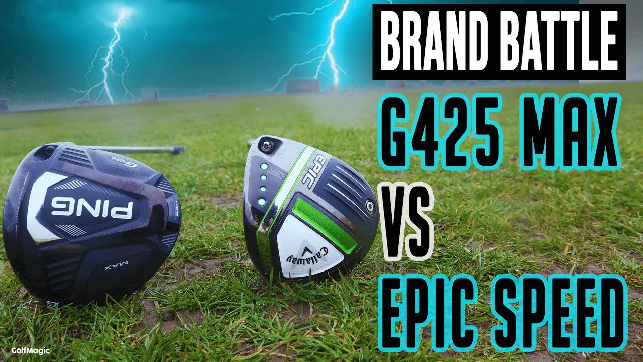 PING G425 MAX VS Callaway Epic Speed | Driver Brand Battle