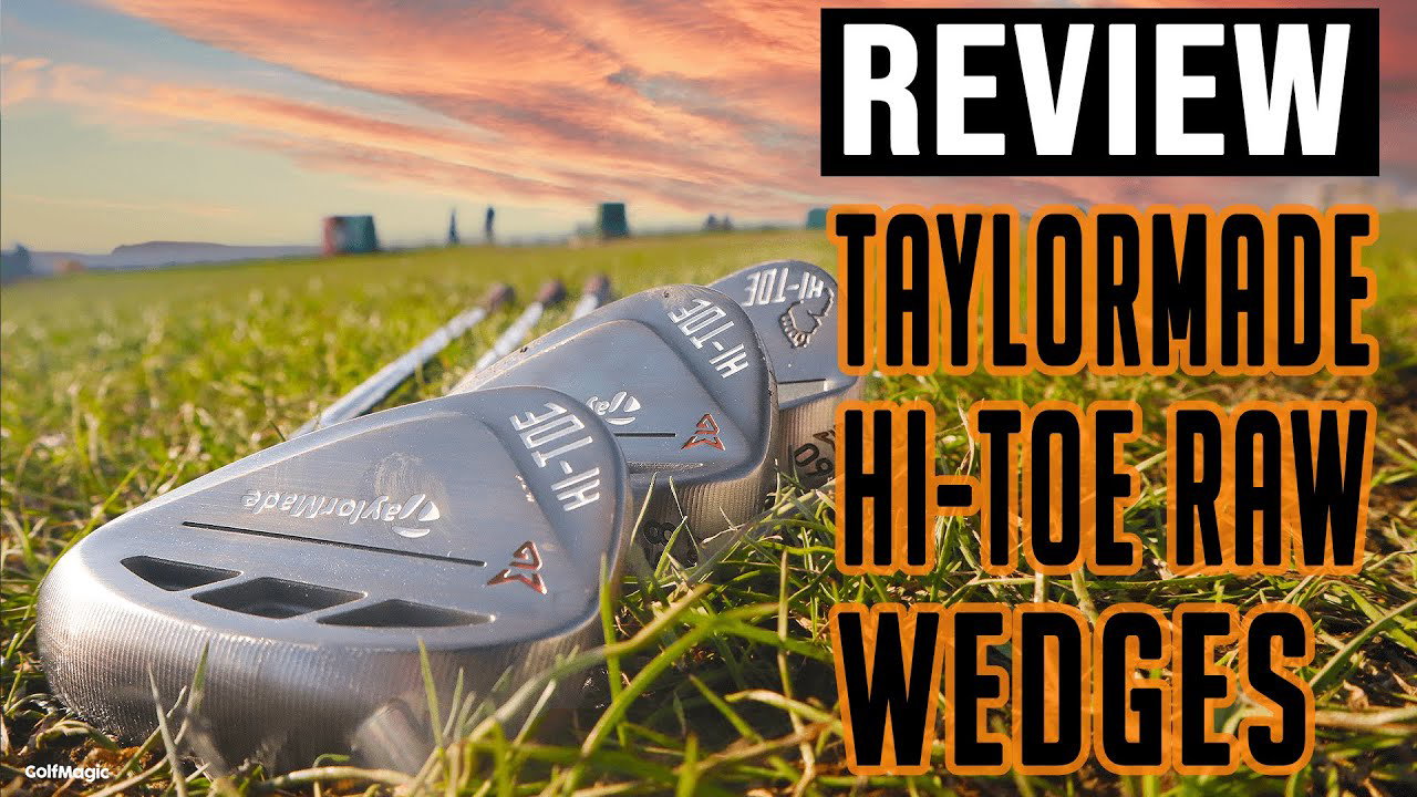 NEW TaylorMade Hi-Toe Raw Wedge Review | Best-looking wedges yet?