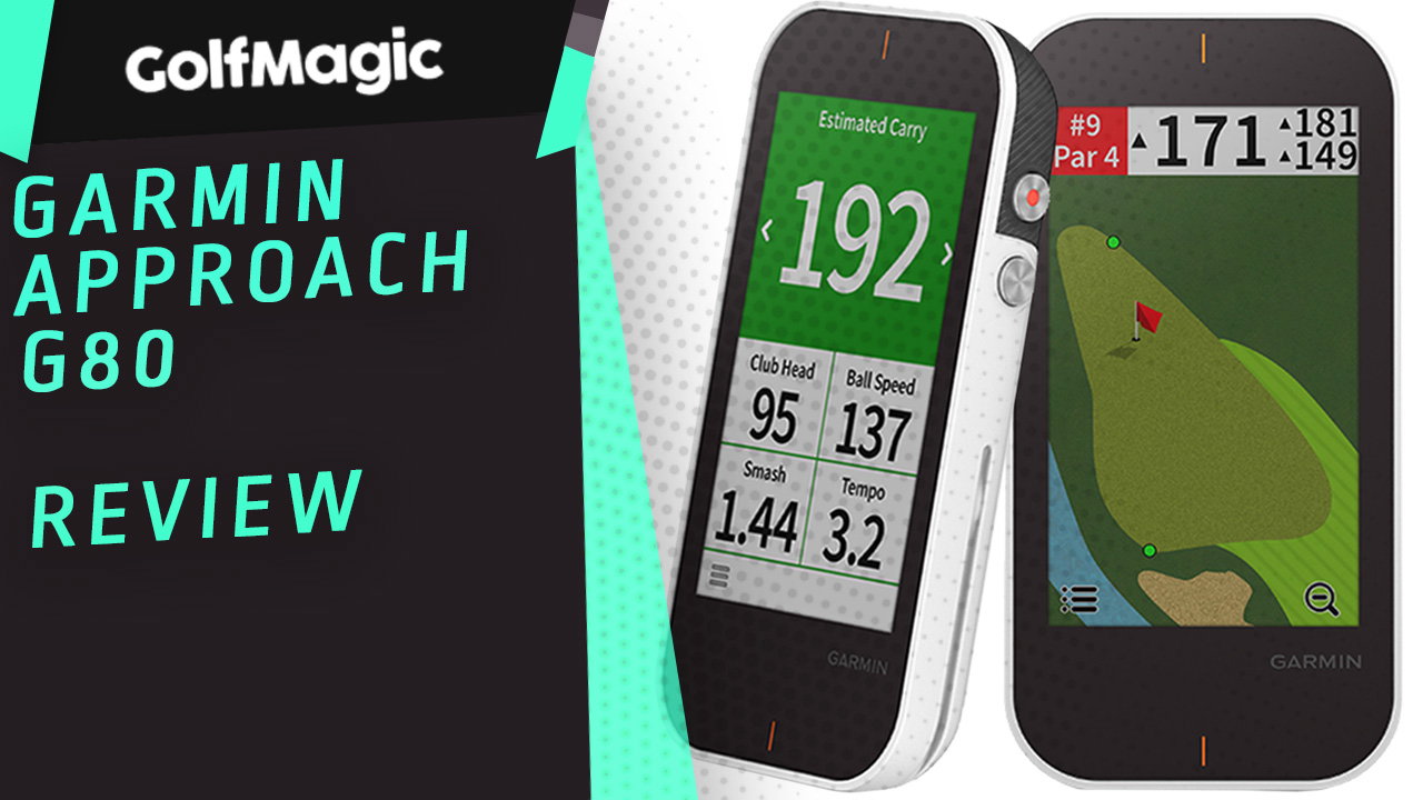 Garmin Approach G80 Review | Golfmagic
